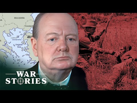 Was The Gallipoli Campaign Churchill's Biggest Mistake? | History of Warfare | War Stories