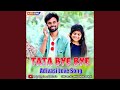 Tata Bye Bye Karine Adivasi Love Song Keshav Baghel Bagh
