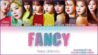 TWICE (트와이스) - FANCY - Han/Rom/Pt-Br - Color Coded