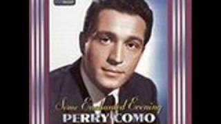 Perry Como  - My Dreams Are Getting Better All The Time