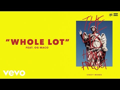 Chevy Woods - Whole Lot  (Audio)
