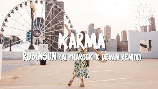 Robinson - Karma (Lyrics) Alpharock x Devan Remix - YouTube