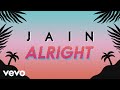 Jain - Alright (Lyrics Video) Jain - Alright (Lyrics Video)
