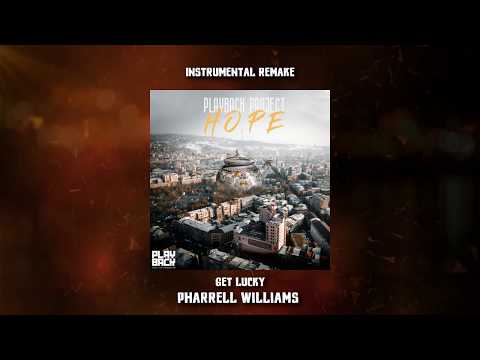 PHARRELL WILLIAMS - GET LUCKY / INSTRUMENTAL REMAKE BY PLAYBACK PROJECT