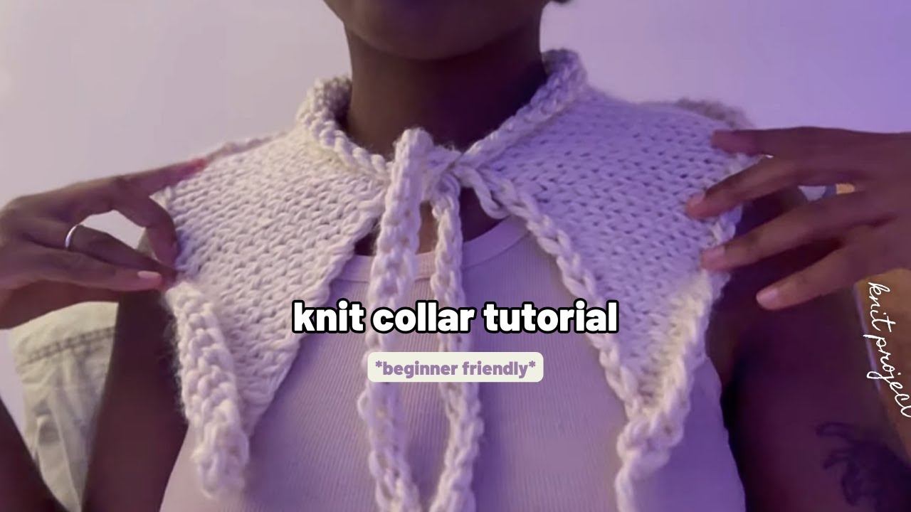 Knit Collar Tutorial *beginner friendly*