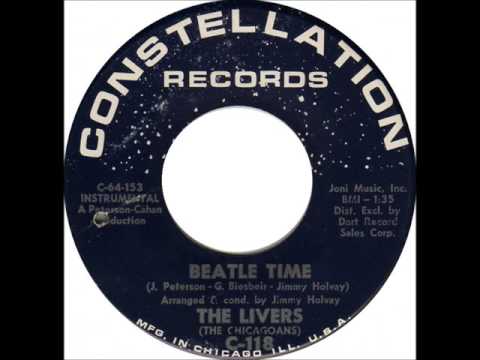The Livers (The Chicagoans) - Beatle Time