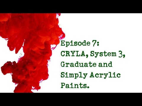 Product Review 7 - Daler & Rowney Acrylic Paints - CRYLA, System 3, Graduate, Simply: Comparison