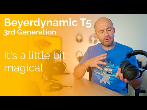 Beyerdynamic T5 3rd Generation Headphone Review - It's a little bit magical