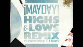¡MAYDAY! -- Highs &amp; Lows (Remix) (Feat. Freeway &amp; J. Nics)