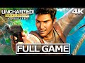 UNCHARTED: DRAKE'S FORTUNE Full Gameplay Walkthrough / No Commentary【FULL GAME】4K Ultra HD