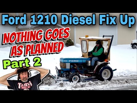 Ford 1210 Diesel Fix Up Part 2 - Nothing Goes As Planned