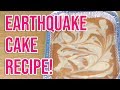 Tastiest Earthquake Cake Recipe!