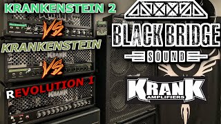 Video thumbnail for Krank Amps Shootout! Krankenstein 2 vs. Krankenstein vs. Revolution 1 by Black Bridge Sound