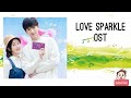 Sparkle Love Ost Chinese Drama 2020