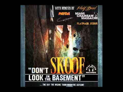 Skoof - Dont Look In The Basement (Original Mix)