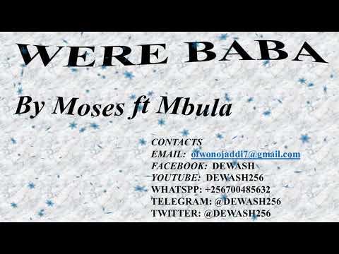 Were Baba - Moses ft Mbula
