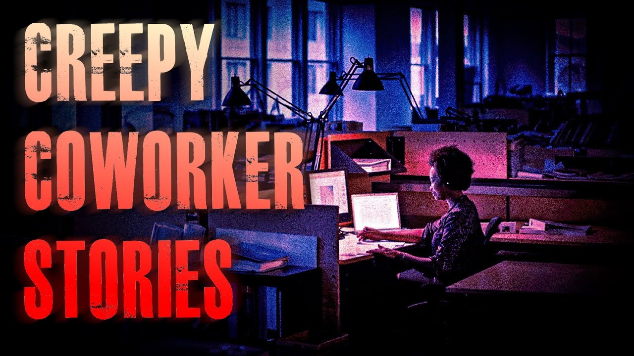 4 TRUE Creepy Coworker Horror Stories | True Scary Stories