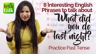 Practice Past Tense – Answering ‘What did you do last night?’ – Free English Lesson | Speak Fluently