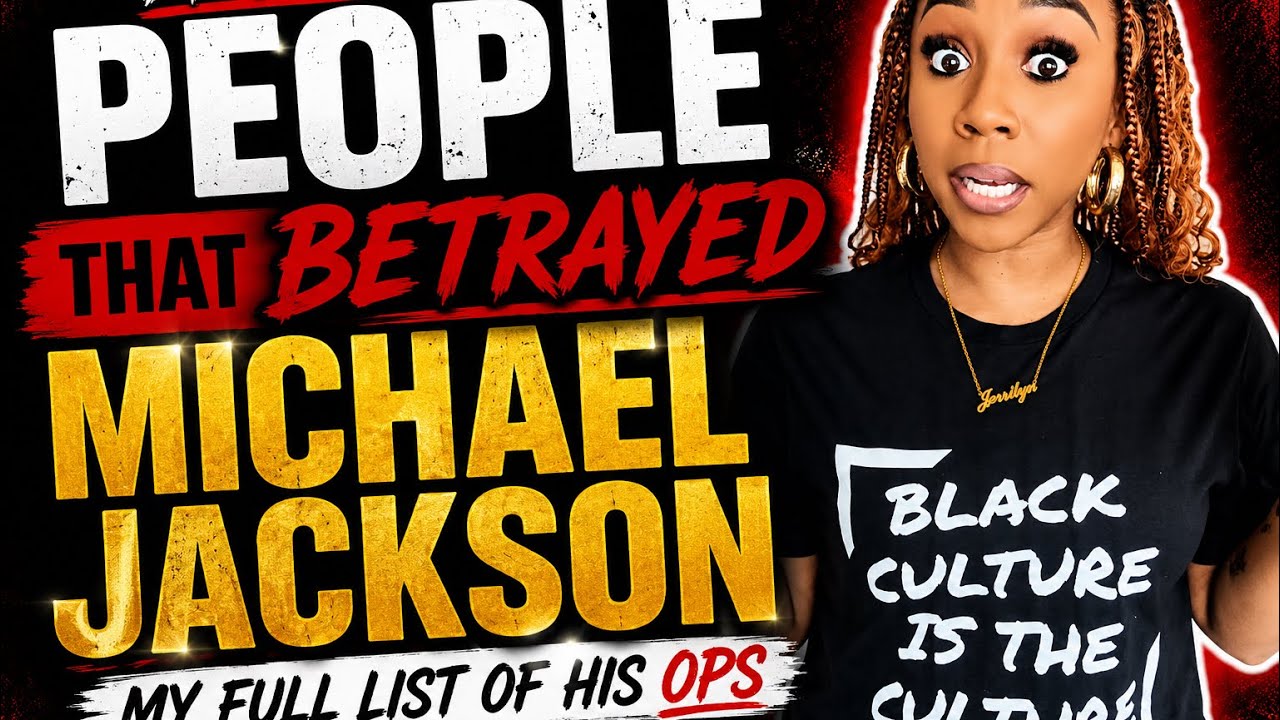 All The People Who Betrayed Michael Jackson | My Full List Of His Ops