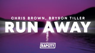 Chris Brown - Run Away (Lyrics) ft. Bryson Tiller