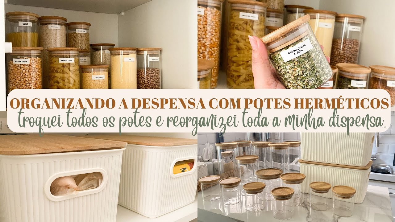 ORGANIZANDO A DESPENSA COM POTES HERMÉTICOS | troquei todos os meus potes e reorganizei a dispensa.