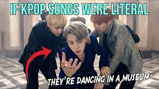 IF K-POP SONGS WERE LITERAL! (BTS- Blood Sweat & Tears)