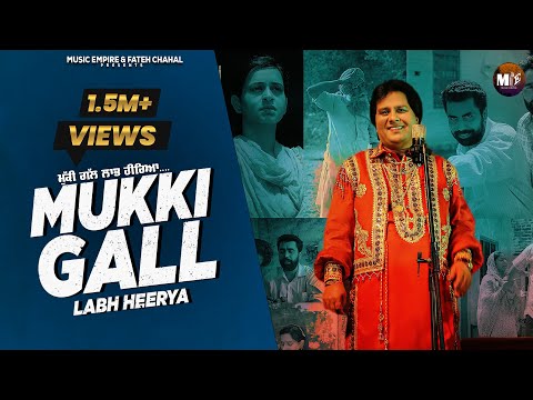 Mukki Gall Labh Heeryaa | Official Video | Labh Heera | @MusicEmpire | Sahib Sekhon |  Punjabi Songs