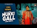 Mukki Gall Labh Heeryaa Official Video Labh Heera MusicEmpire Sahib Sekhon Punjabi Songs