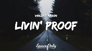 Vincent Mason - Livin' Proof (Lyrics)