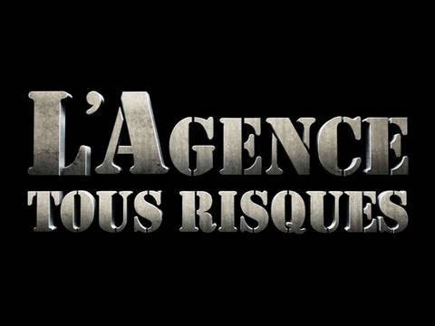 L'AGENCE TOUS RISQUES nouvelleBA.mov