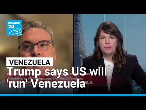 Trump says US will 'run' Venezuela • FRANCE 24 English