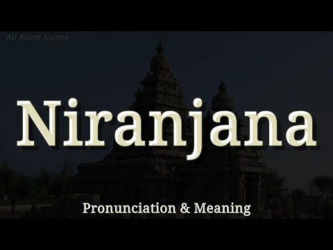 Niranjana - Pronunciation and Meaning
