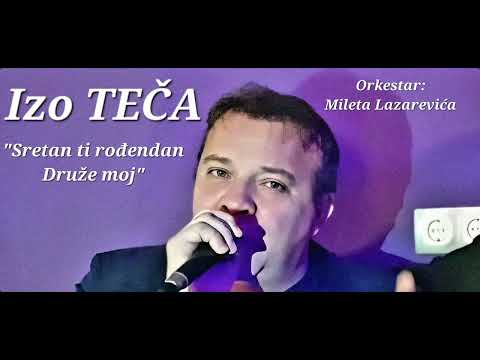 IZO TEČA - Sretan ti rođendan, druže moj - Official (Audio) 2023 - █▬█ █ ▀█▀