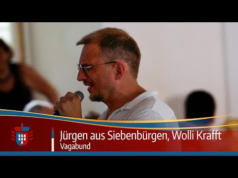 VAGABUND  | Jürgen aus Siebenbürgen, Wolli Krafft