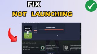 How to Fix EA FC 26 Not Launching Stuck on Preparing Game On PC