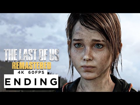 THE LAST OF US REMASTERED ENDING Walkthrough Gameplay Part 9 - (4K 60FPS) - No Commentary