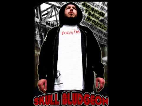 Skull Bludgeon- What The