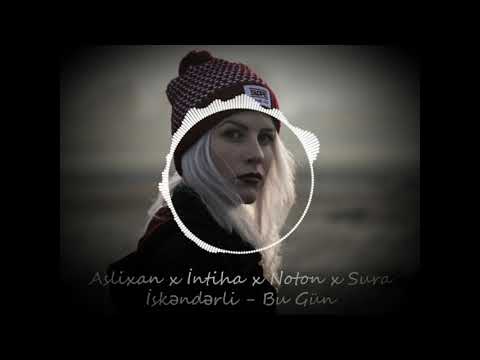 Aslixan x İntiha x Noton x Sura İskəndərli - Bu Gün 🎧8D Beat