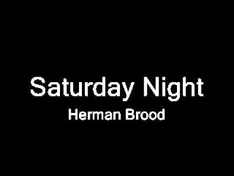 Saturday Night - Herman Brood