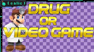 Prescription Meds Sound Like Video Games ~