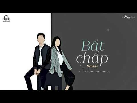 Bất Chấp - Whee!「Lyrics Video」Meens