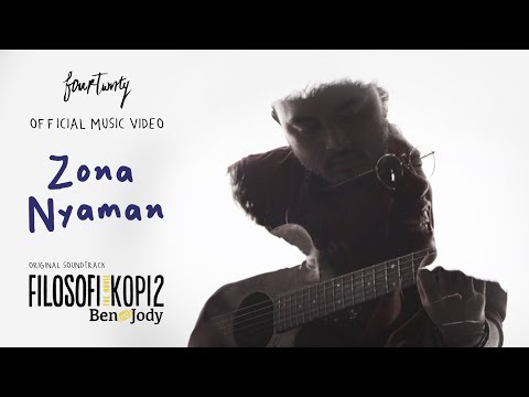 Fourtwnty - Zona Nyaman OST. Filosofi Kopi 2: Ben & Jody (Official Music Video)