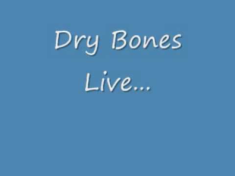 Dry Bones Live