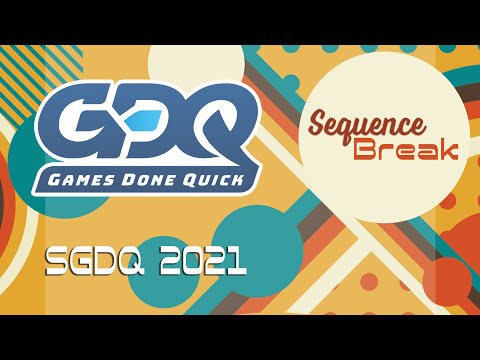 Sequence Break - SGDQ 2021