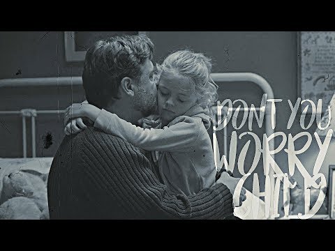 Fathers & Daughters | Don't You Worry Child