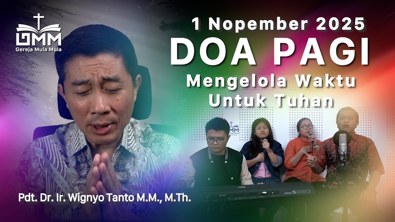 DOA PAGI | Mengelola waktu untuk Tuhan – 1 November 2025 | Ps. Wignyo Tanto