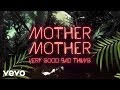 I Go Hungry by Mother Mother