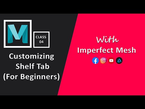 Customized shelf Tab With Basic Tools In Autodesk Maya For Beginners