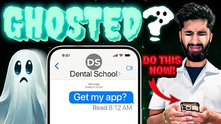 Dental School Application: Secret Tips to Avoid Getting Ghosted