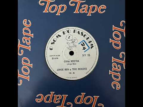 Jorge Ben E Trio Mocotó – Cosa Nostra